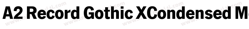 A2 Record Gothic XCondensed Mediu字体转换